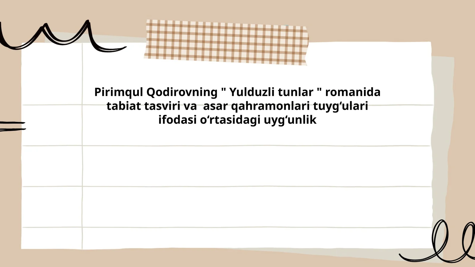 Pirimqul Qodirovning " Yulduzli tunlar " romanida tabiat tasviri va asar qahramonlari tuyg‘ulari ifodasi o‘rtasidagi uyg‘unlik 1