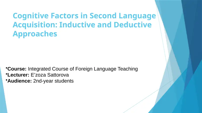 Cognitive Factors in Second Language Acquisition: Inductive and Deductive Approaches 1