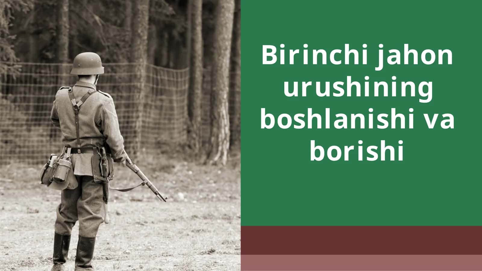 Birinchi jahon urushining boshlanishi va borishi 1