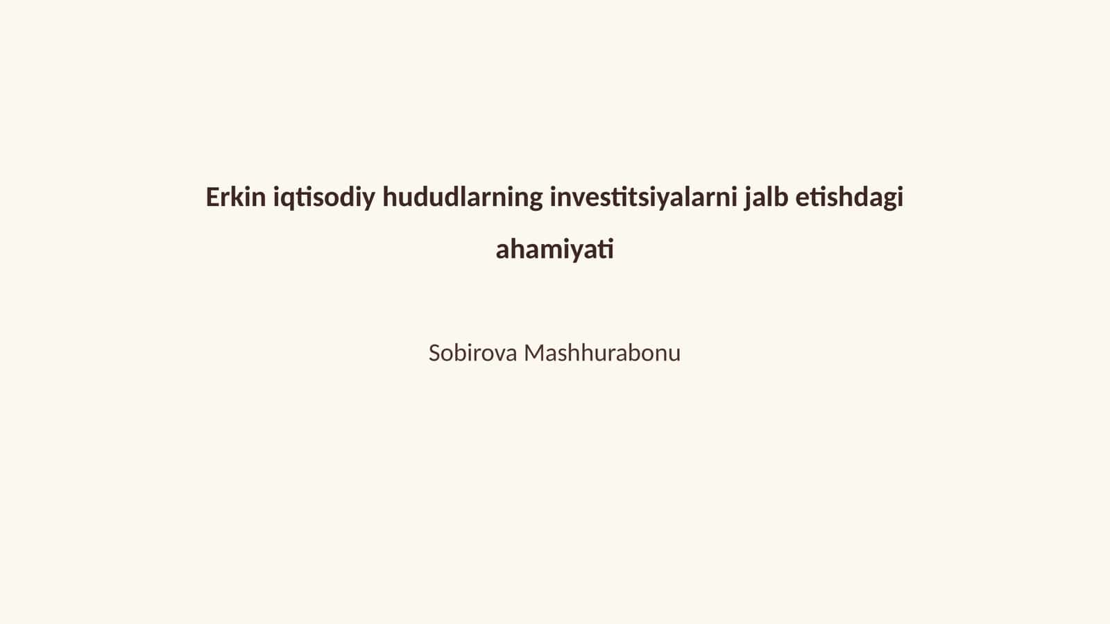 Erkin iqtisodiy hududlarning investitsiyalarni jalb etishdagi ahamiyati 1