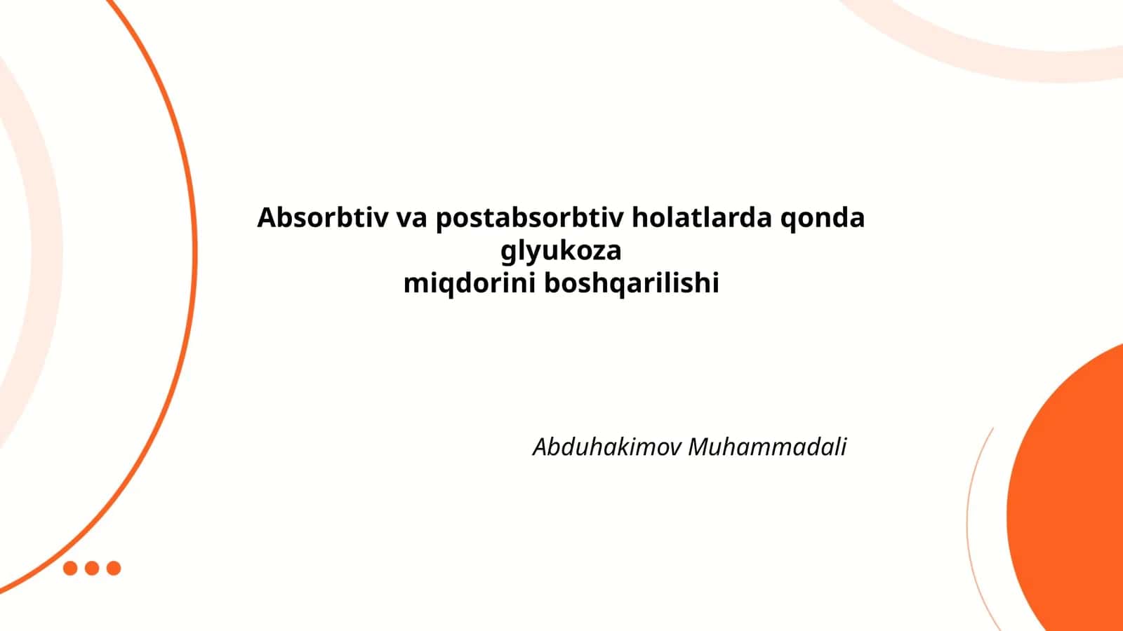Absorbtiv va postabsorbtiv holatlarda qonda glyukoza miqdorini boshqarilishi 1