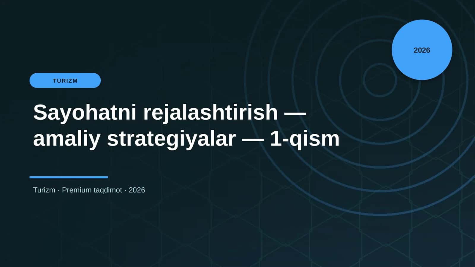 Sayohatni rejalashtirish — amaliy strategiyalar — 1-qism 1