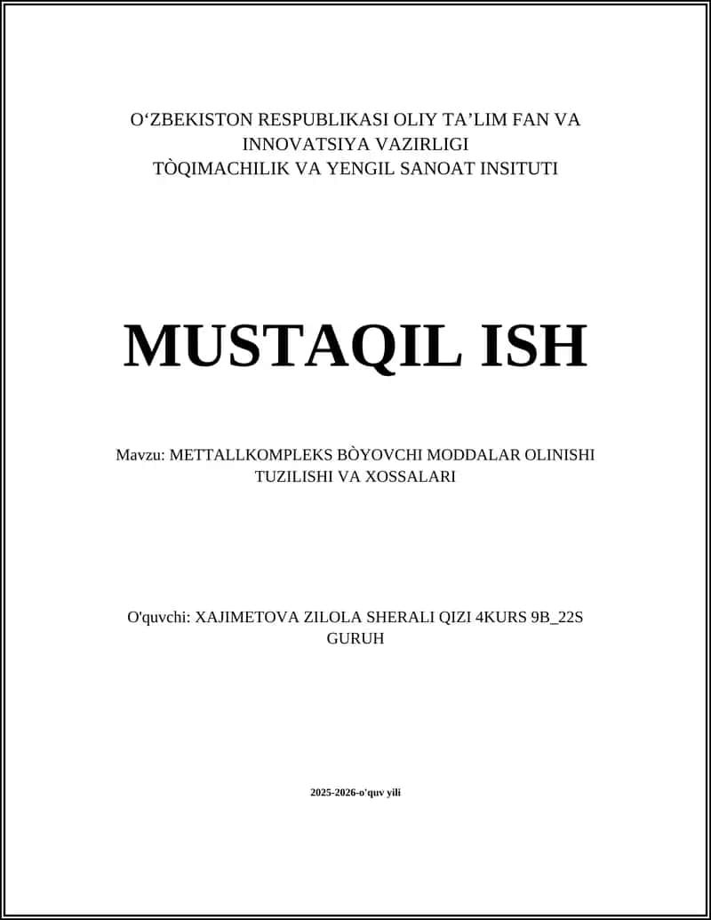 METTALLKOMPLEKS BÒYOVCHI MODDALAR OLINISHI TUZILISHI VA XOSSALARI 1