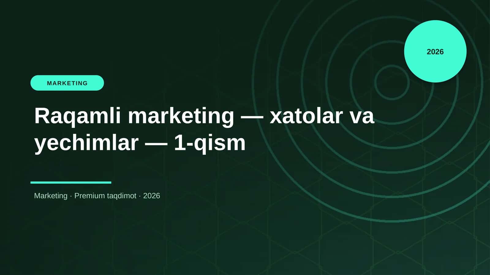 Raqamli marketing — xatolar va yechimlar — 1-qism 1