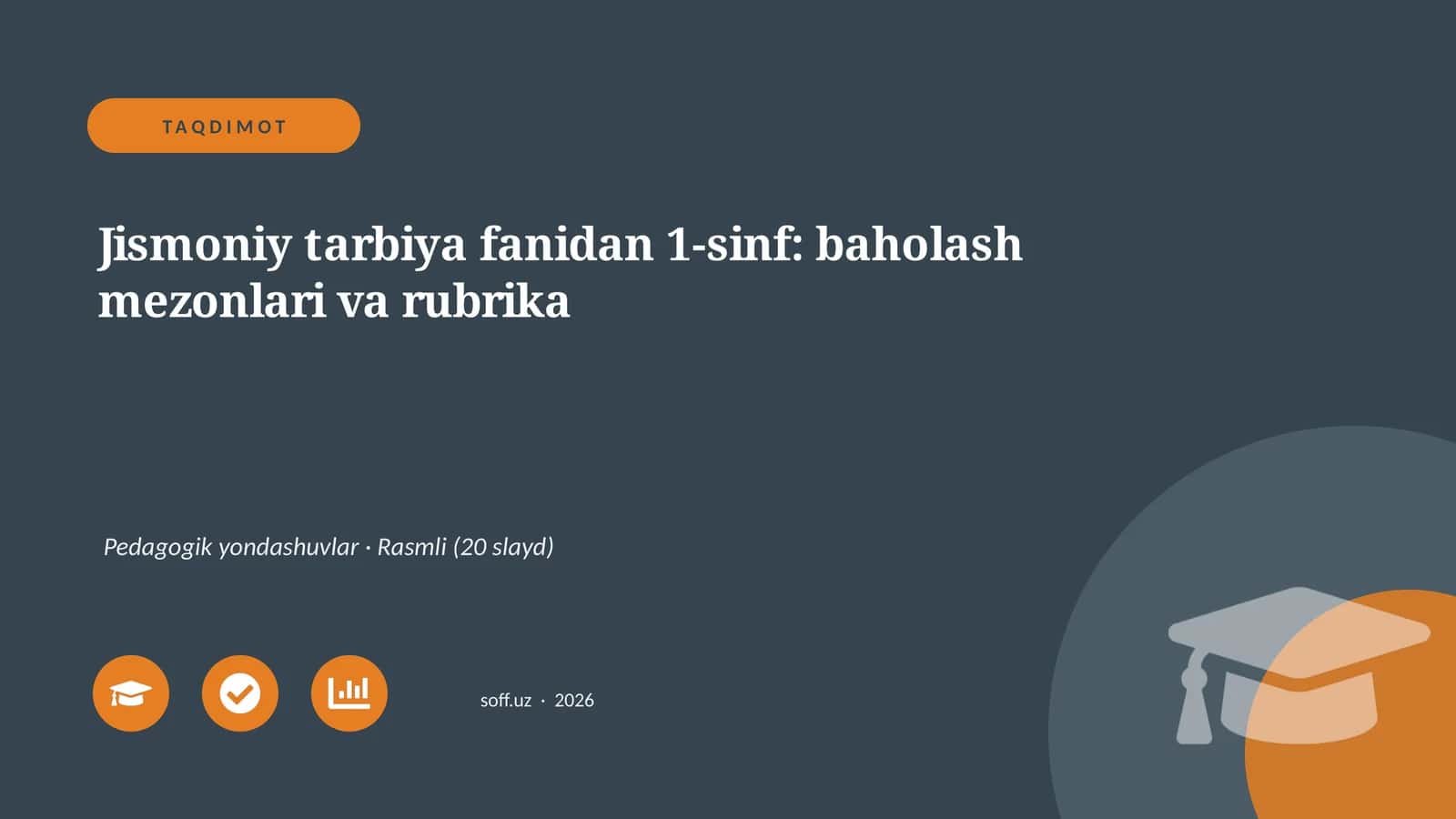 Jismoniy tarbiya fanidan 1-sinf: baholash mezonlari va rubrika 1