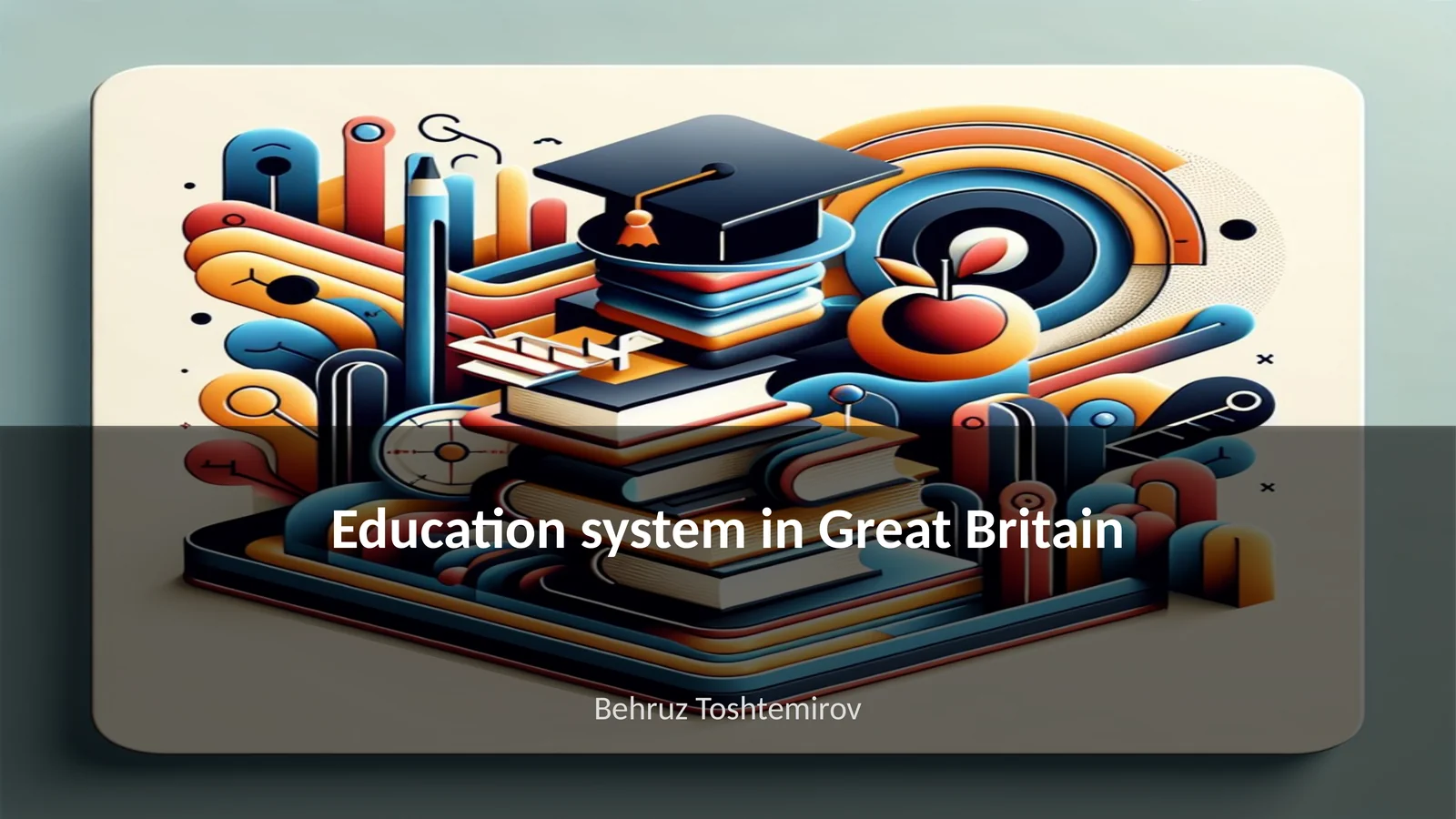 Education system in Great Britain 1