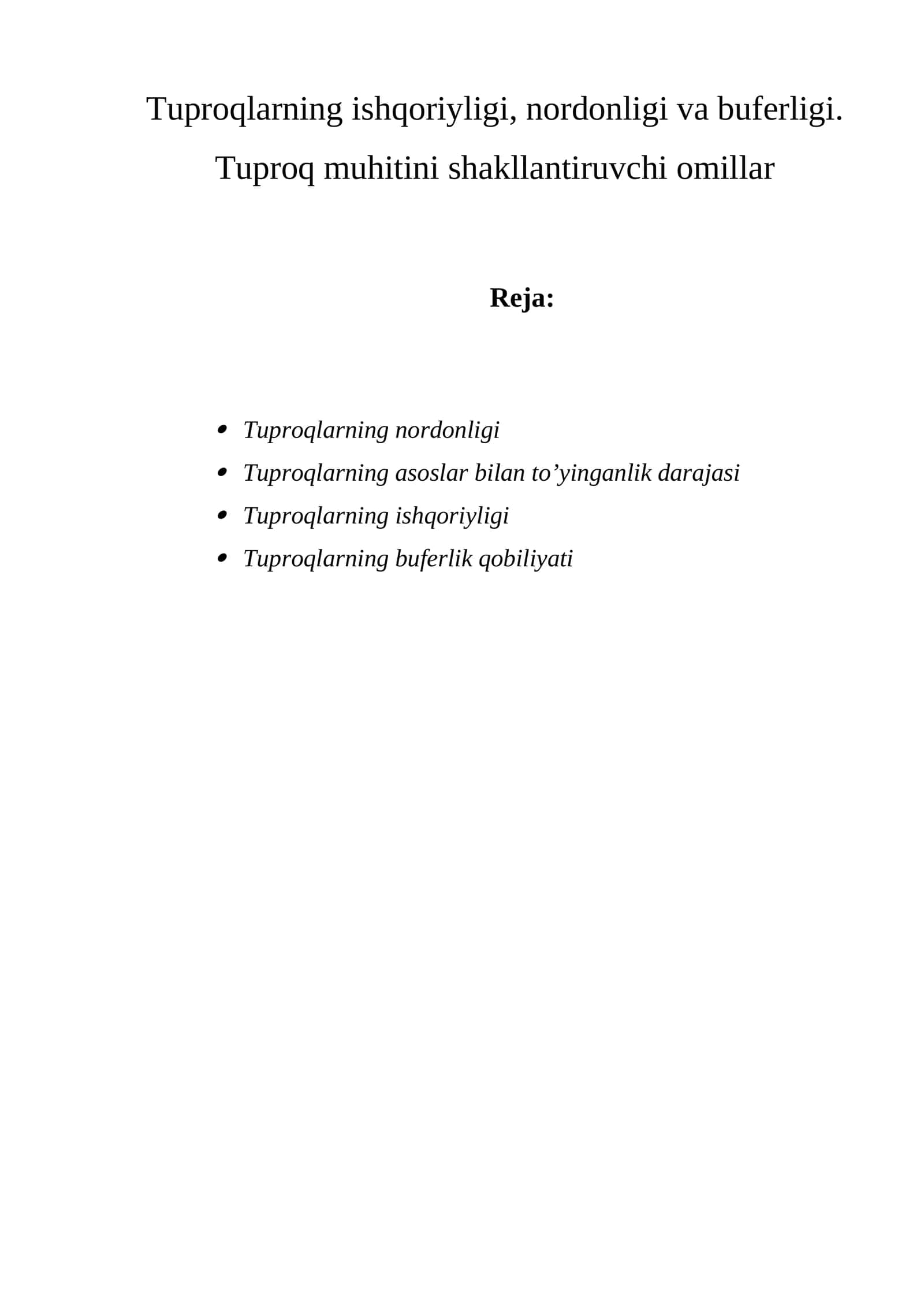 Tuproqlarning ishqoriyligi, nordonligi va buferligi 1