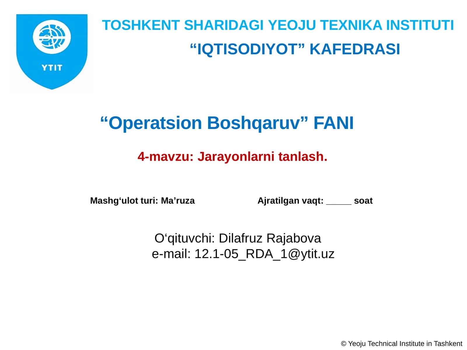 Operatsion boshqaruv fanining 4-mavzu: Jarayonlarnitanlash 1