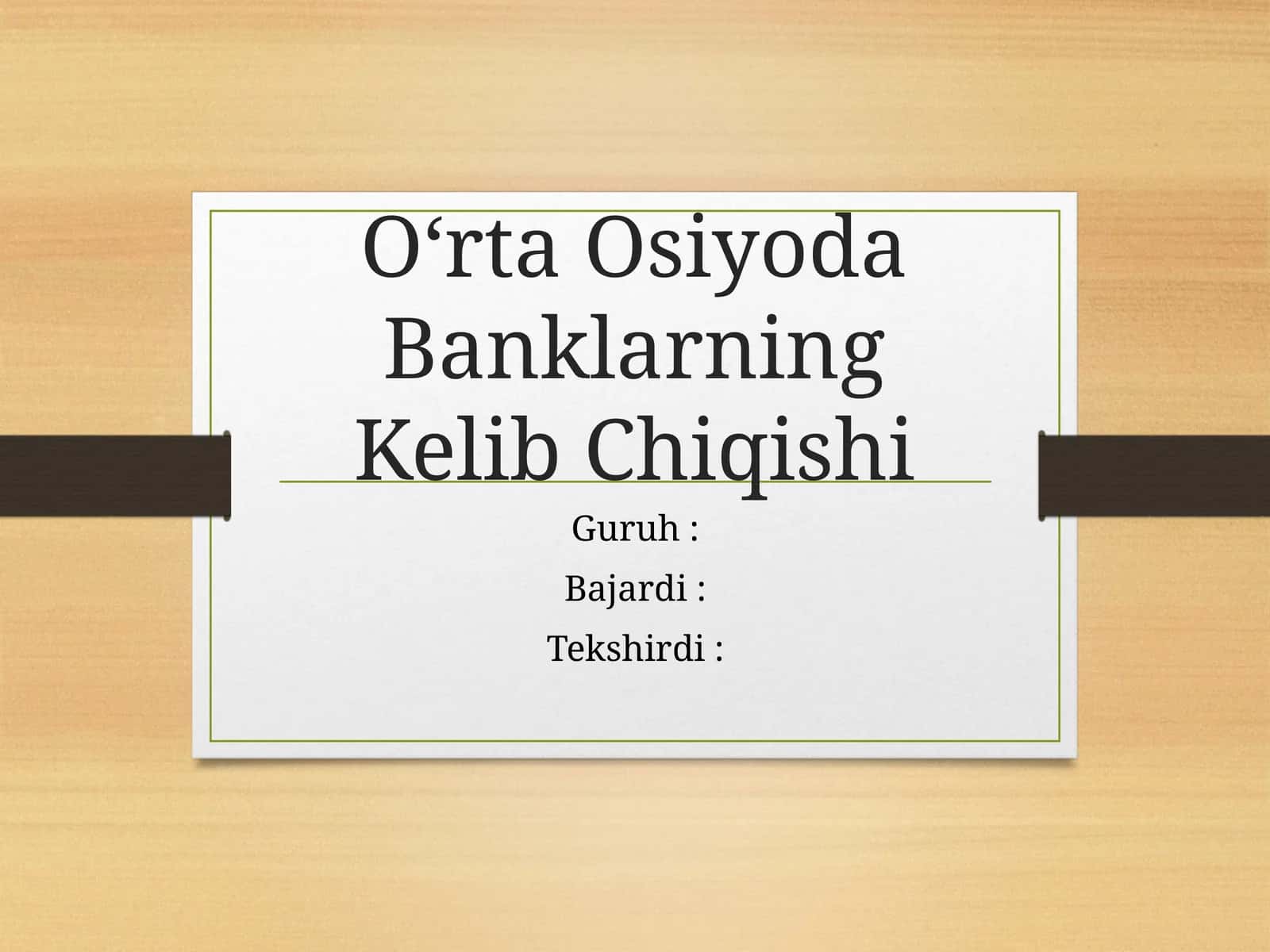 O‘rta Osiyoda Banklarning Kelib Chiqishi 1