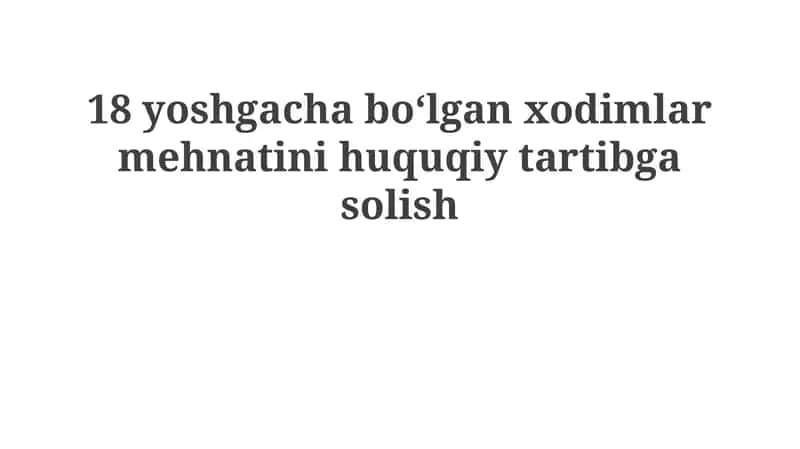 Xodimlar mehnatini huquqiy tartibga solish 1