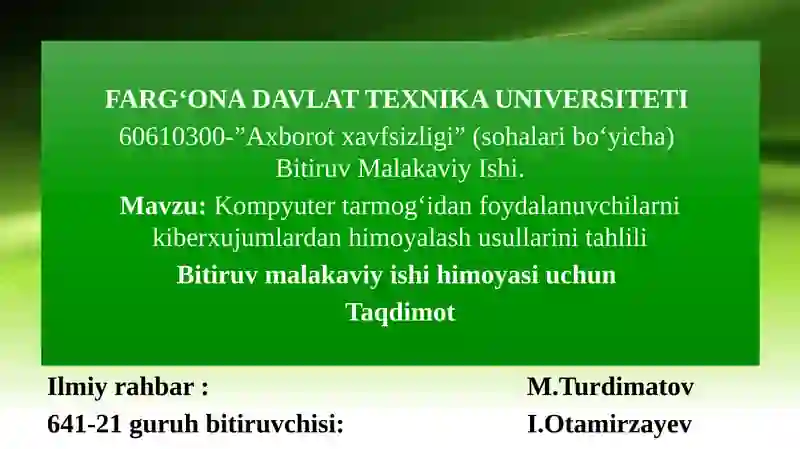 Kompyuter tarmog‘idan foydalanuvchilarni kiberxujumlardan himoyalash usullarini tahlili