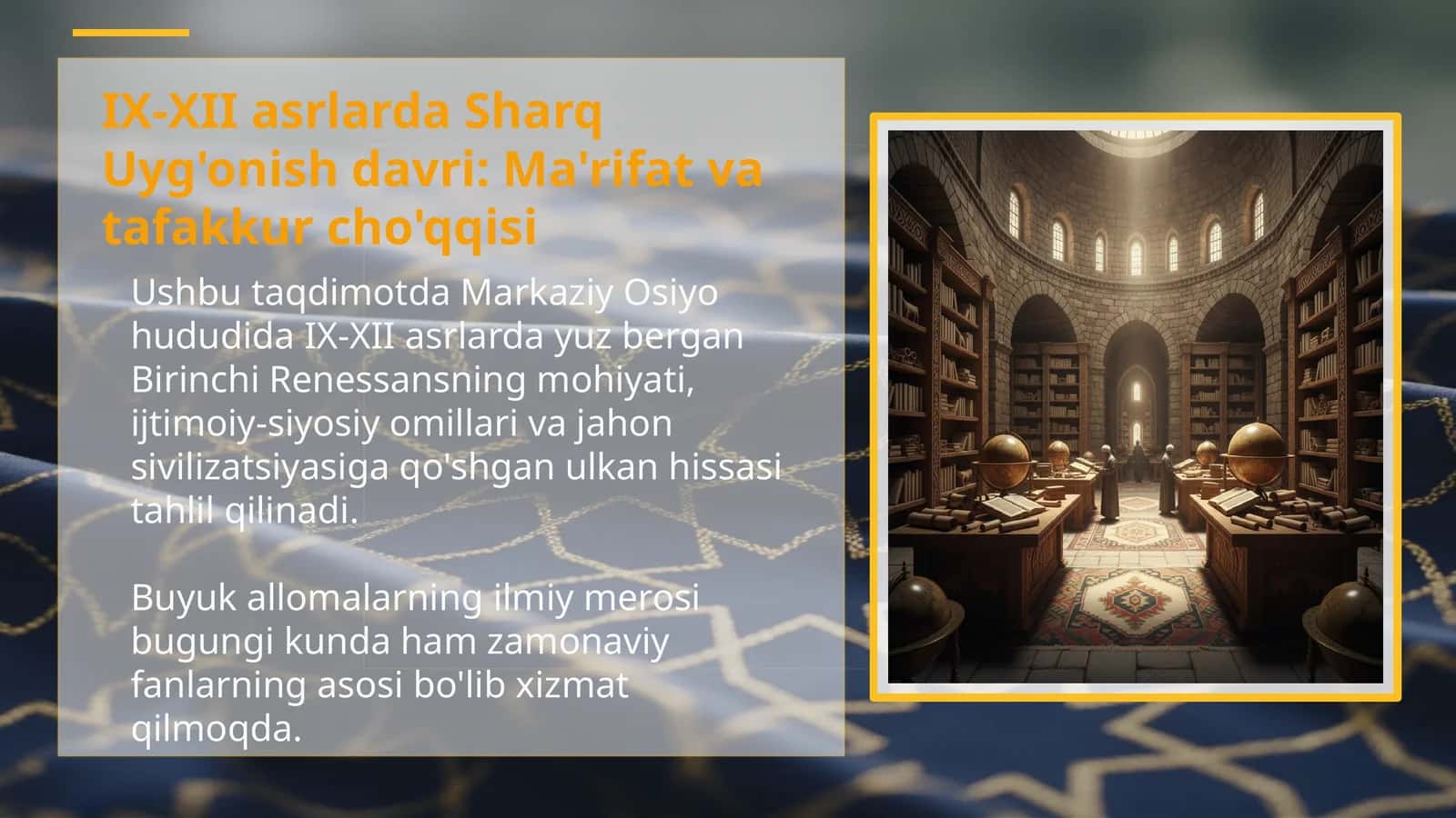 IX-XII asrlarda Sharq Uyg'onish davri: Ma'rifat va tafakkur cho'qqisi 1