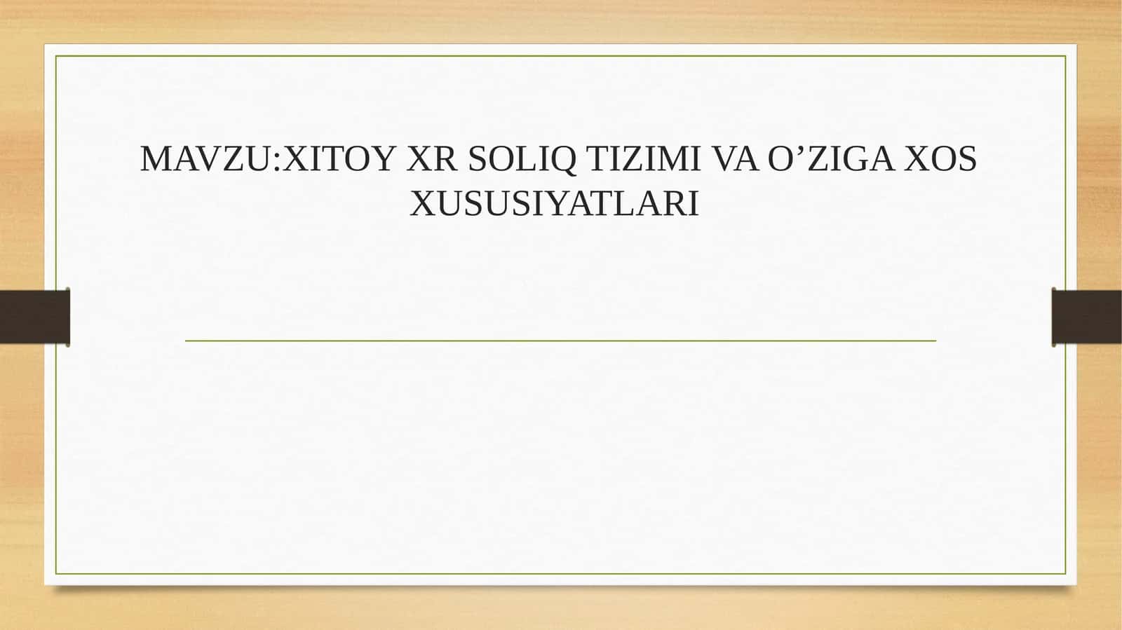 XITOY XR SOLIQ TIZIMI VA O’ZIGA XOS XUSUSIYATLARI 1
