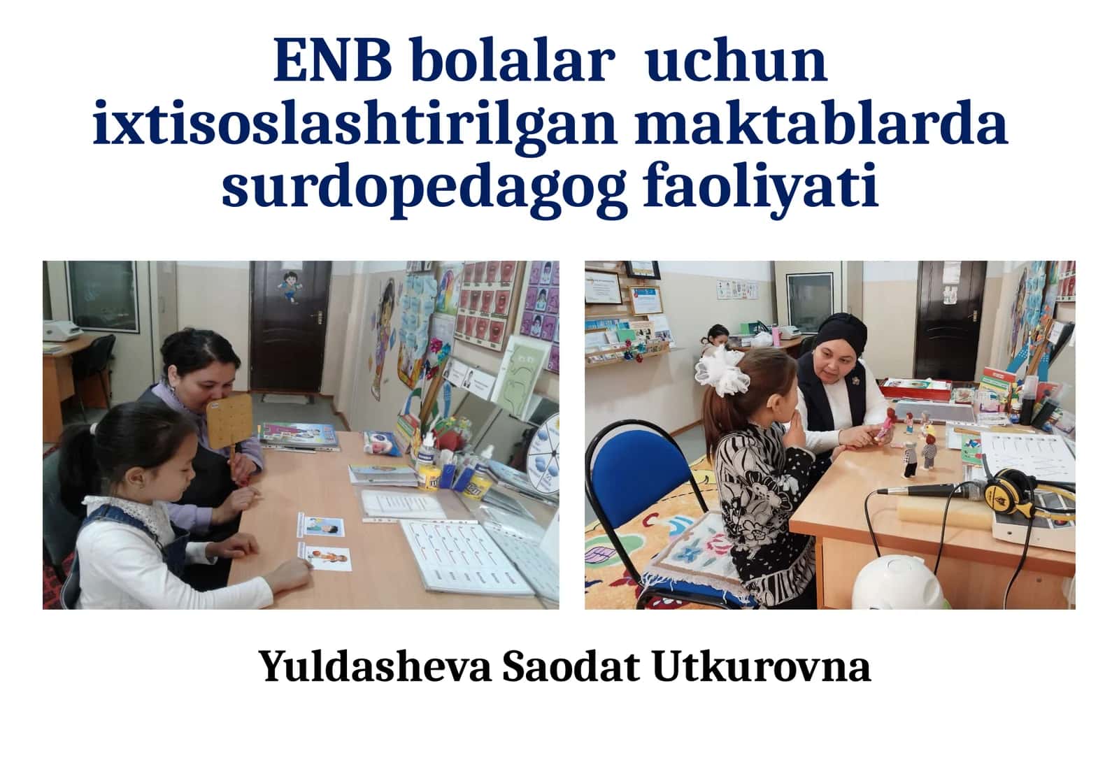ENB bolalar uchun ixtisoslashtirilgan maktablarda surdopedagog faoliyati 1