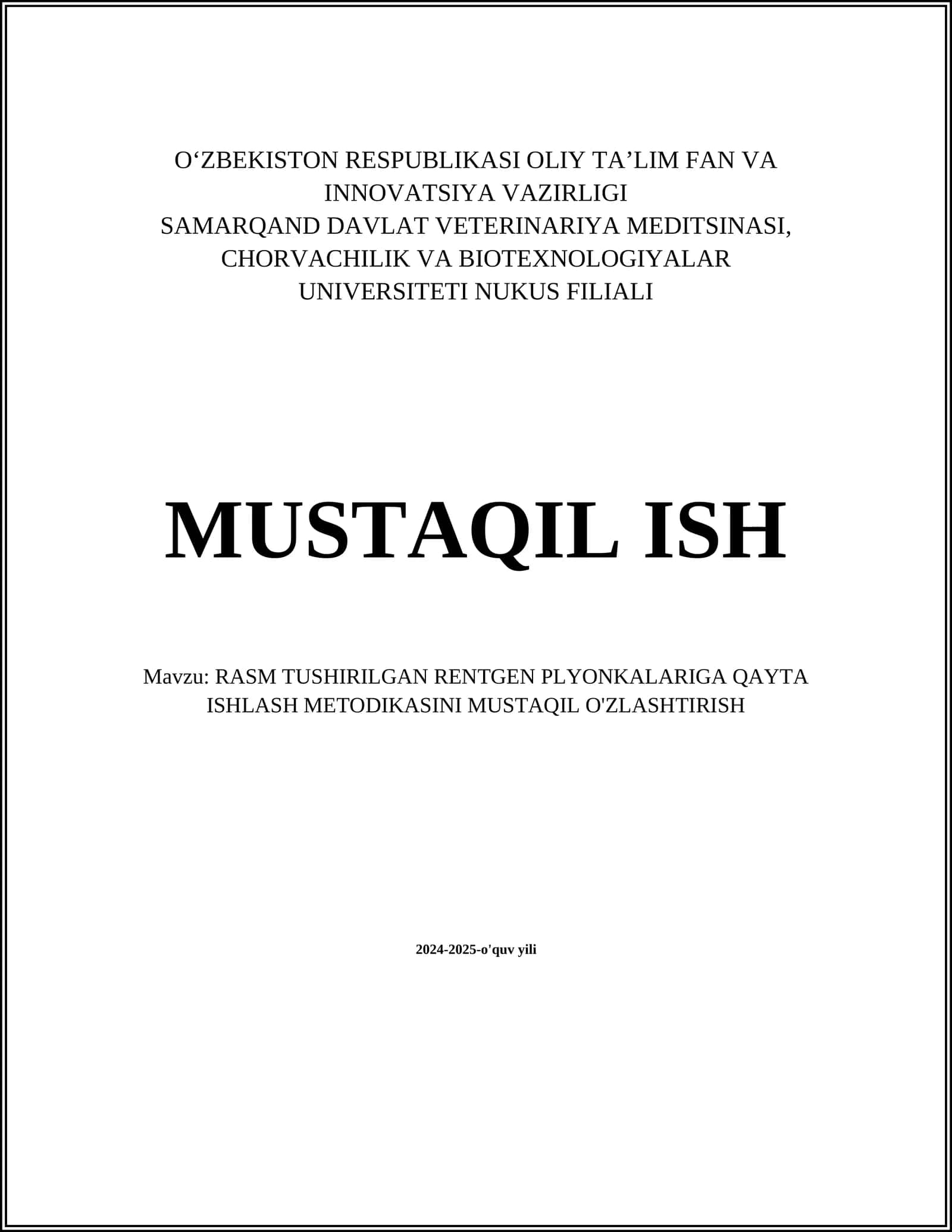RASM TUSHIRILGAN RENTGEN PLYONKALARIGA QAYTA ISHLASH METODIKASINI MUSTAQIL O'ZLASHTIRISH 1