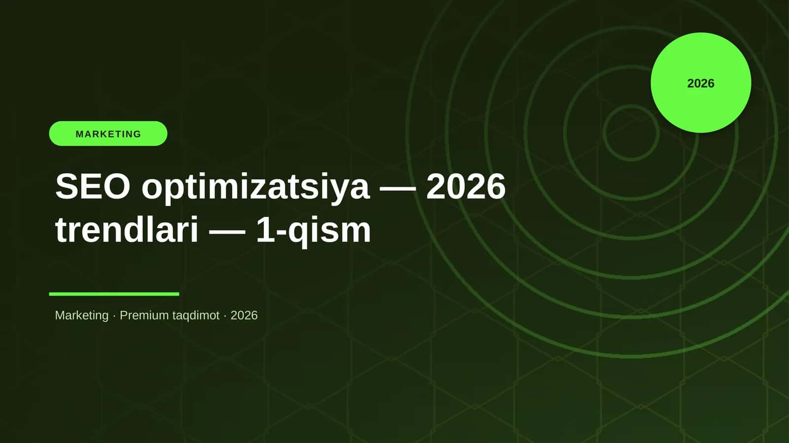 SEO optimizatsiya — 2026 trendlari — 1-qism 1