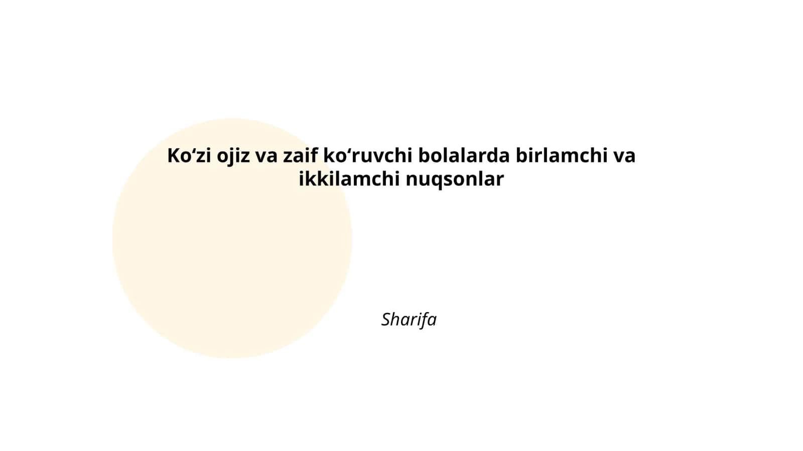 Koʻzi ojiz va zaif koʻruvchi bolalarda birlamchi va ikkilamchi nuqsonlar 1