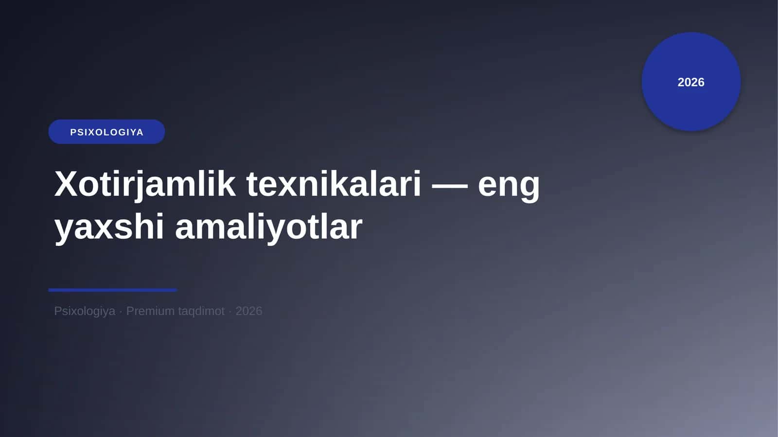 Xotirjamlik texnikalari — eng yaxshi amaliyotlar 1