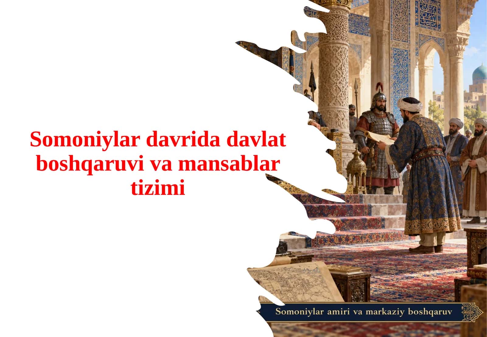 Somoniylar davrida davlat boshqaruvi va mansablar tizimi 1