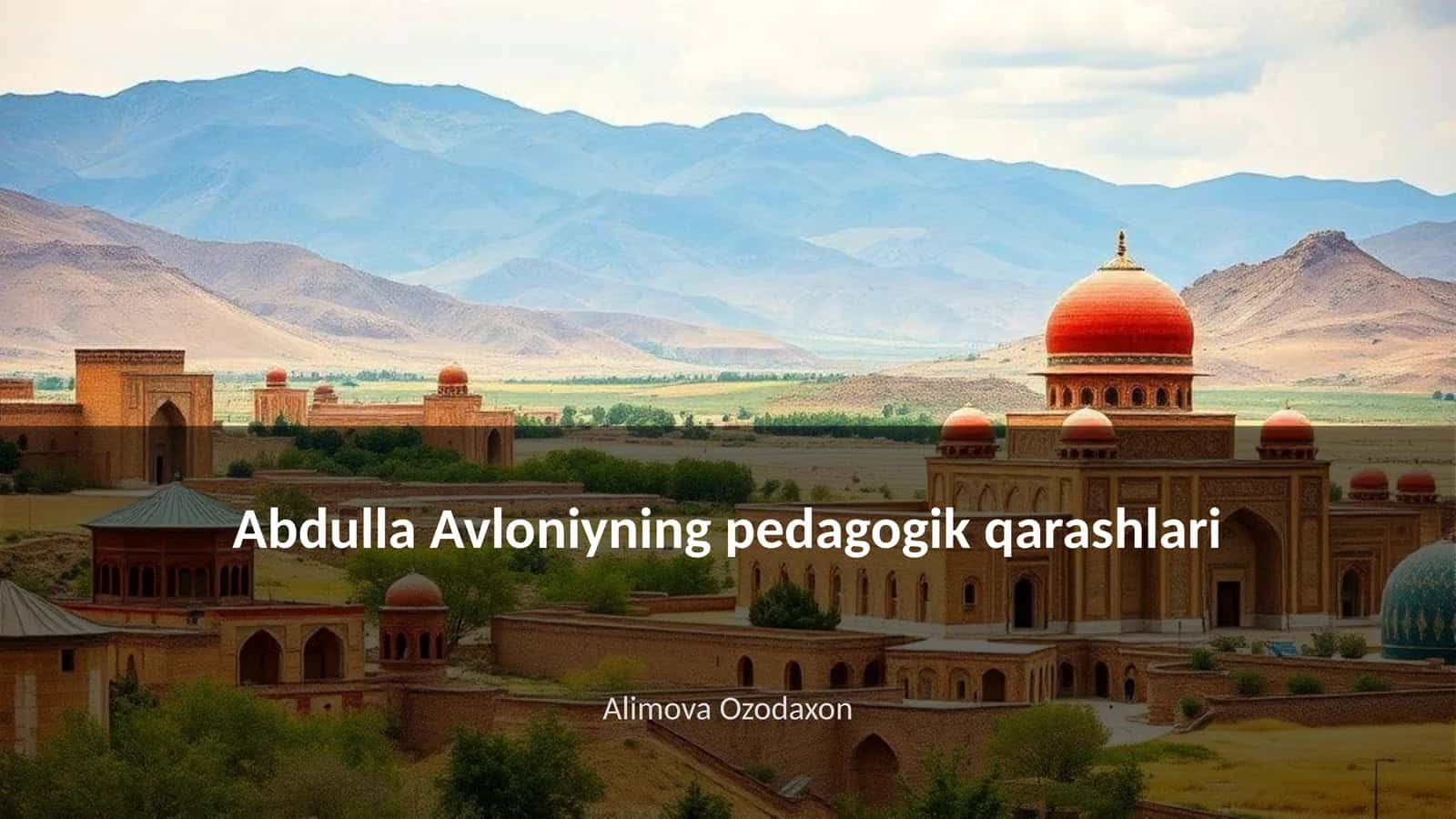Abdulla Avloniyning ta'lim falsafasi 1