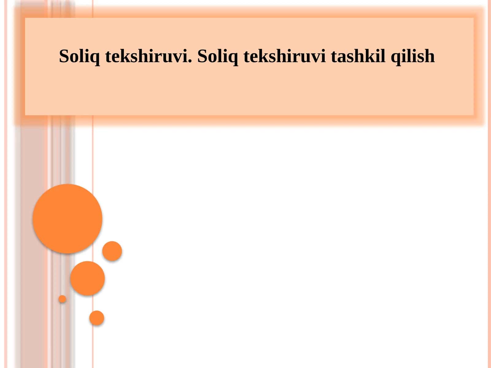 Soliq tekshiruvi. Soliq tekshiruvi tashkil qilish 1