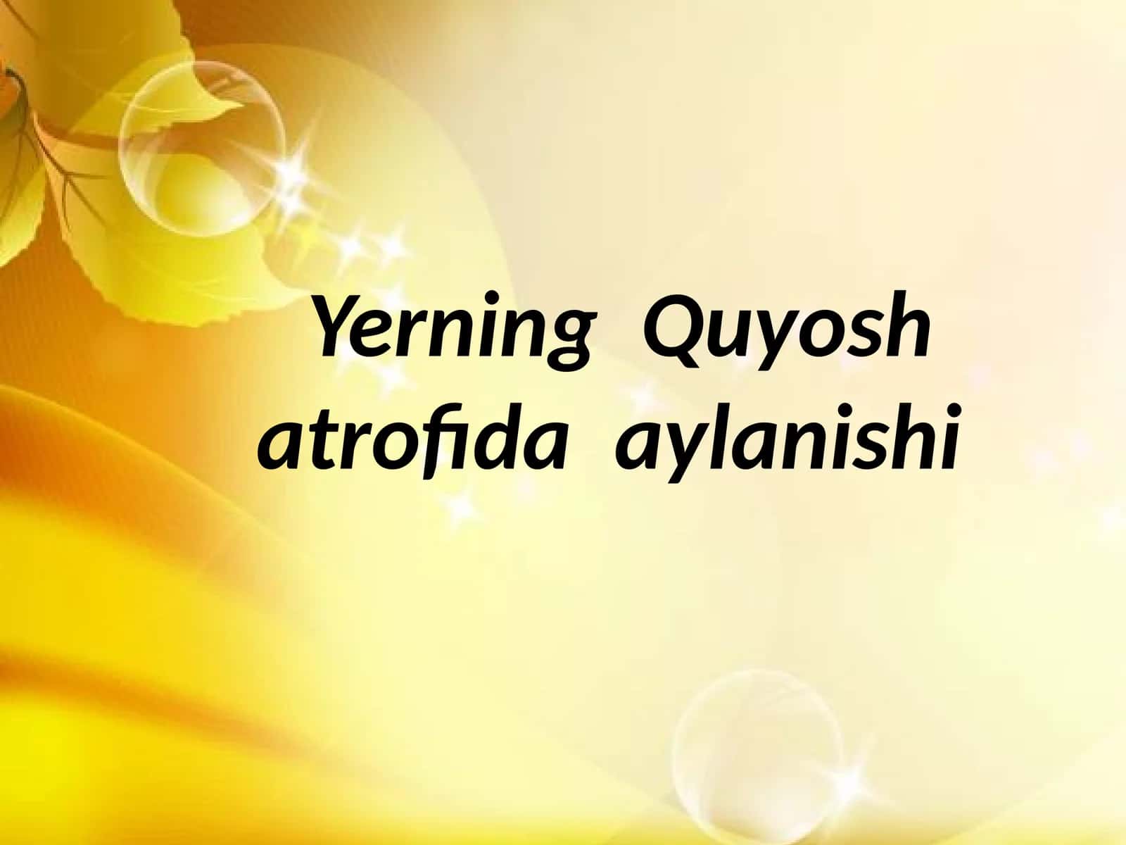Yerning Quyosh atrofida aylanishi 1