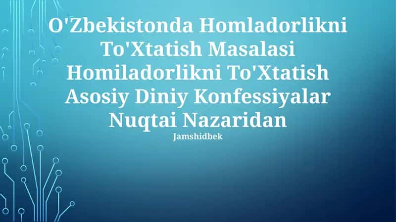 O'Zbekistonda Homladorlikni To'Xtatish Masalasi Homiladorlikni To'Xtatish Asosiy Diniy Konfessiyalar Nuqtai Nazaridan 1