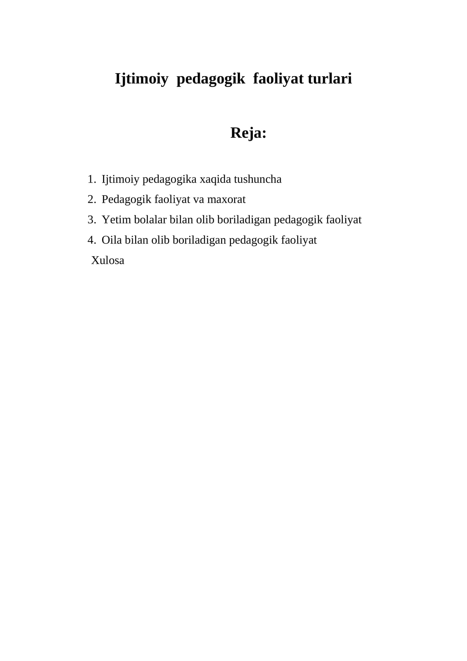 Ijtimoiy pedagogik faoliyat turlari 1