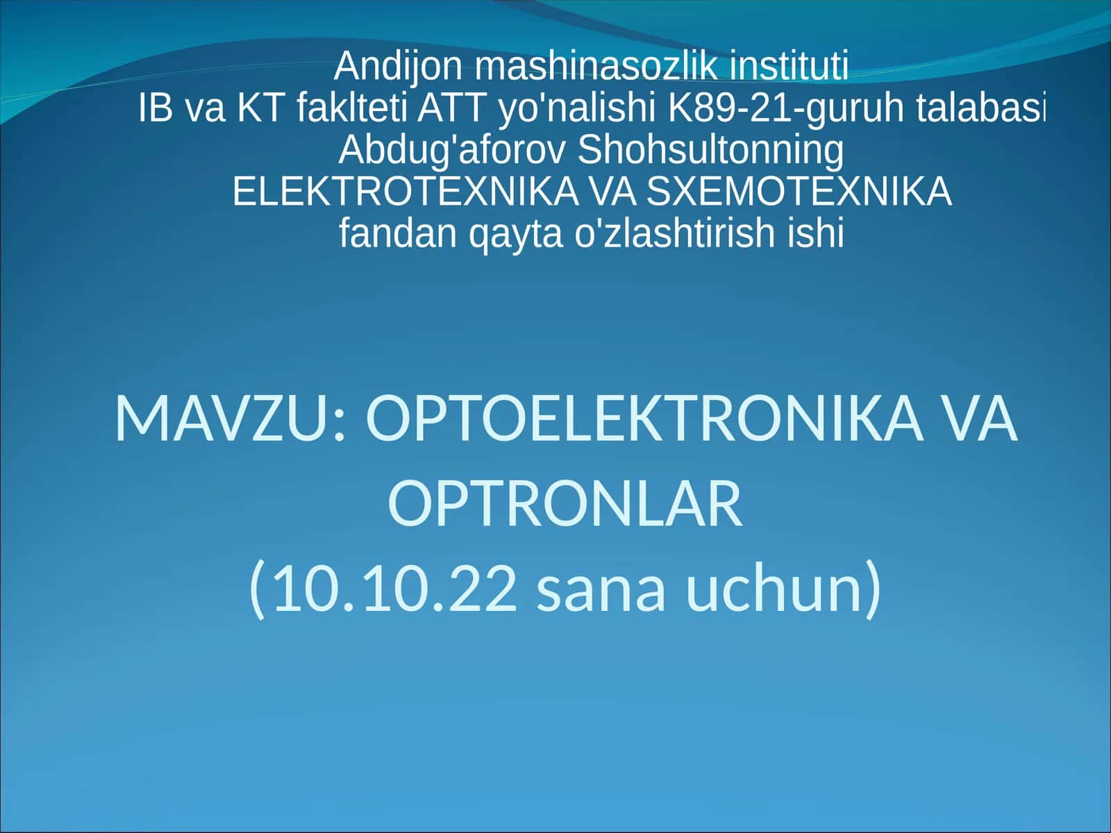 OPTOELEKTRONIKA VA OPTRONLAR(10.10.22 sana uchun) 1