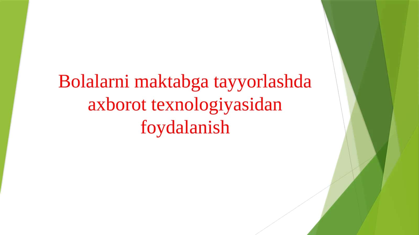 Bolalarni maktabga tayyorlashda axborot texnologiyasidan foydalanish 1