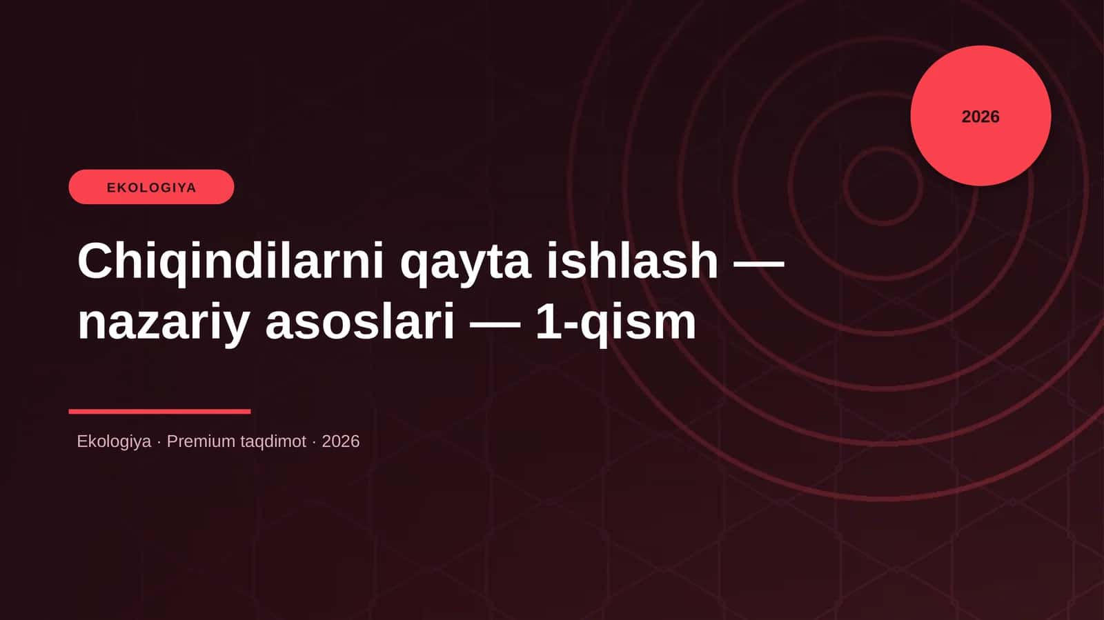 Chiqindilarni qayta ishlash — nazariy asoslari — 1-qism 1