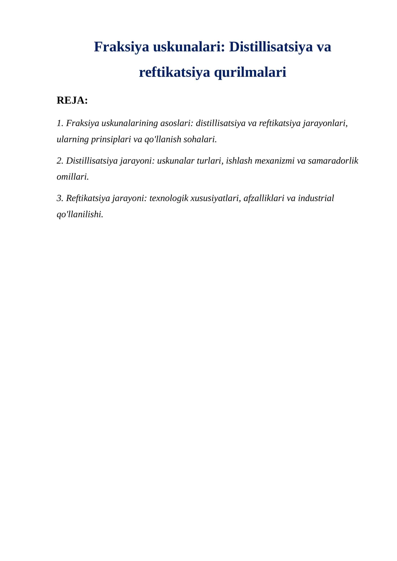 Fraksiya uskunalari  Distillisatsiya va reftikatsiya qurilmalari 1