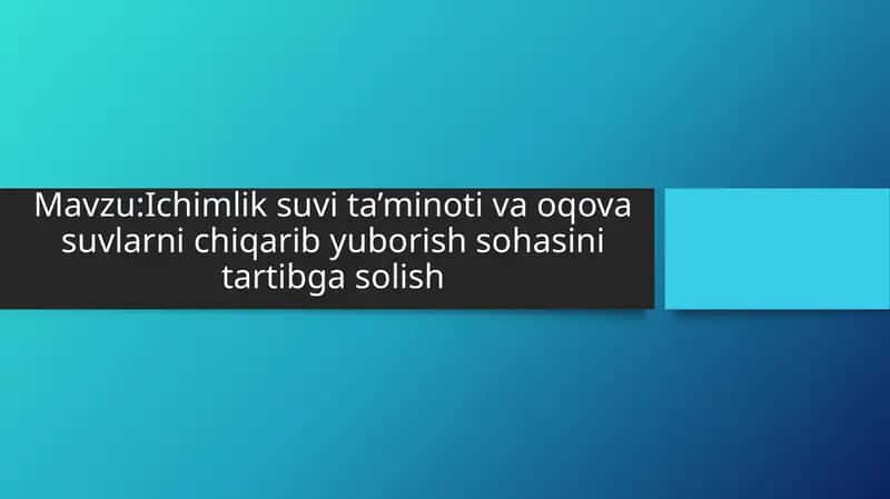 Ichimlik suvi ta’minoti va oqova suvlarni chiqarib yuborish sohasini tartibga solish 1