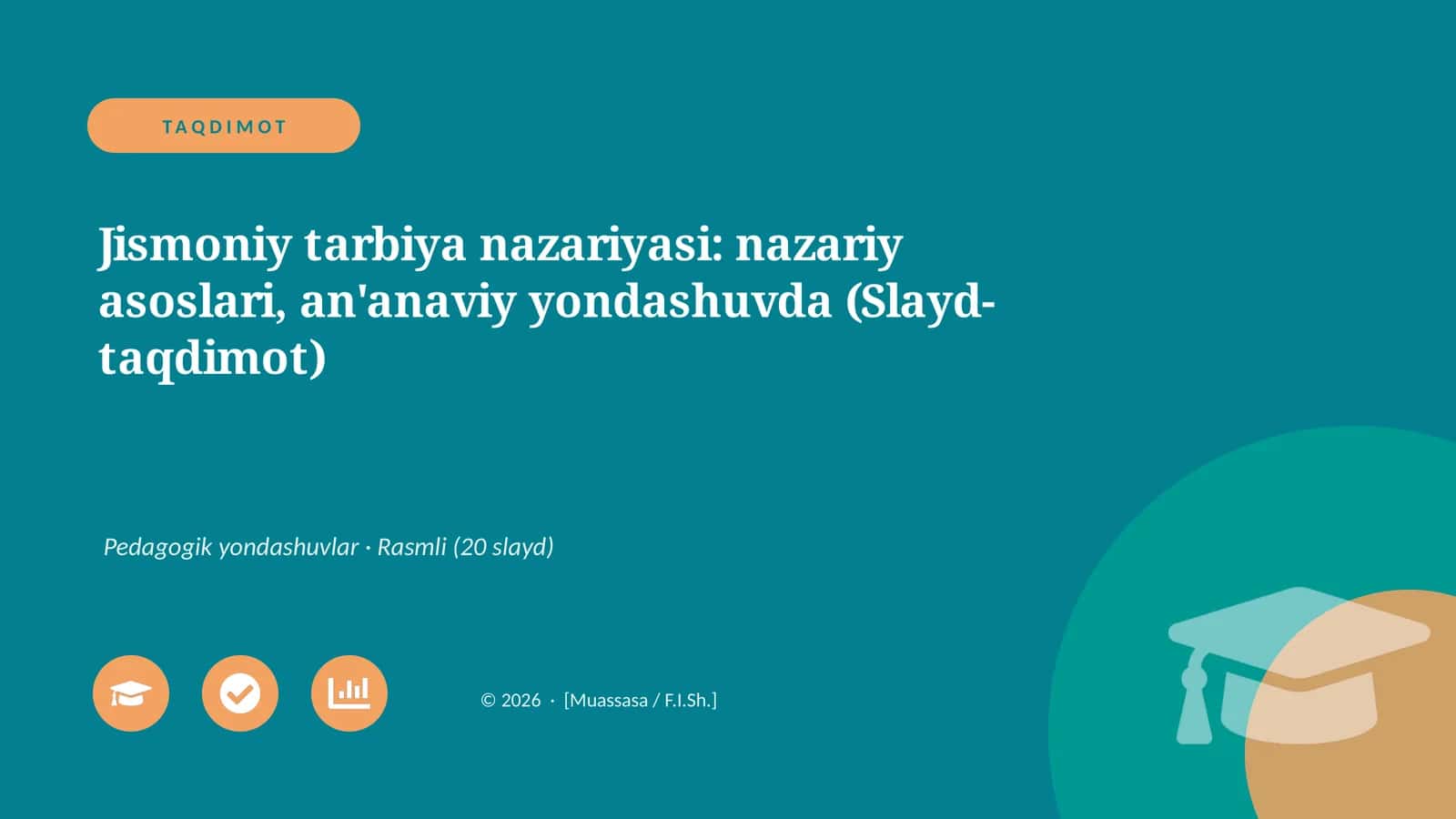 Jismoniy tarbiya nazariyasi: nazariy asoslari, an'anaviy yondashuvda (Slayd-taqdimot) 1