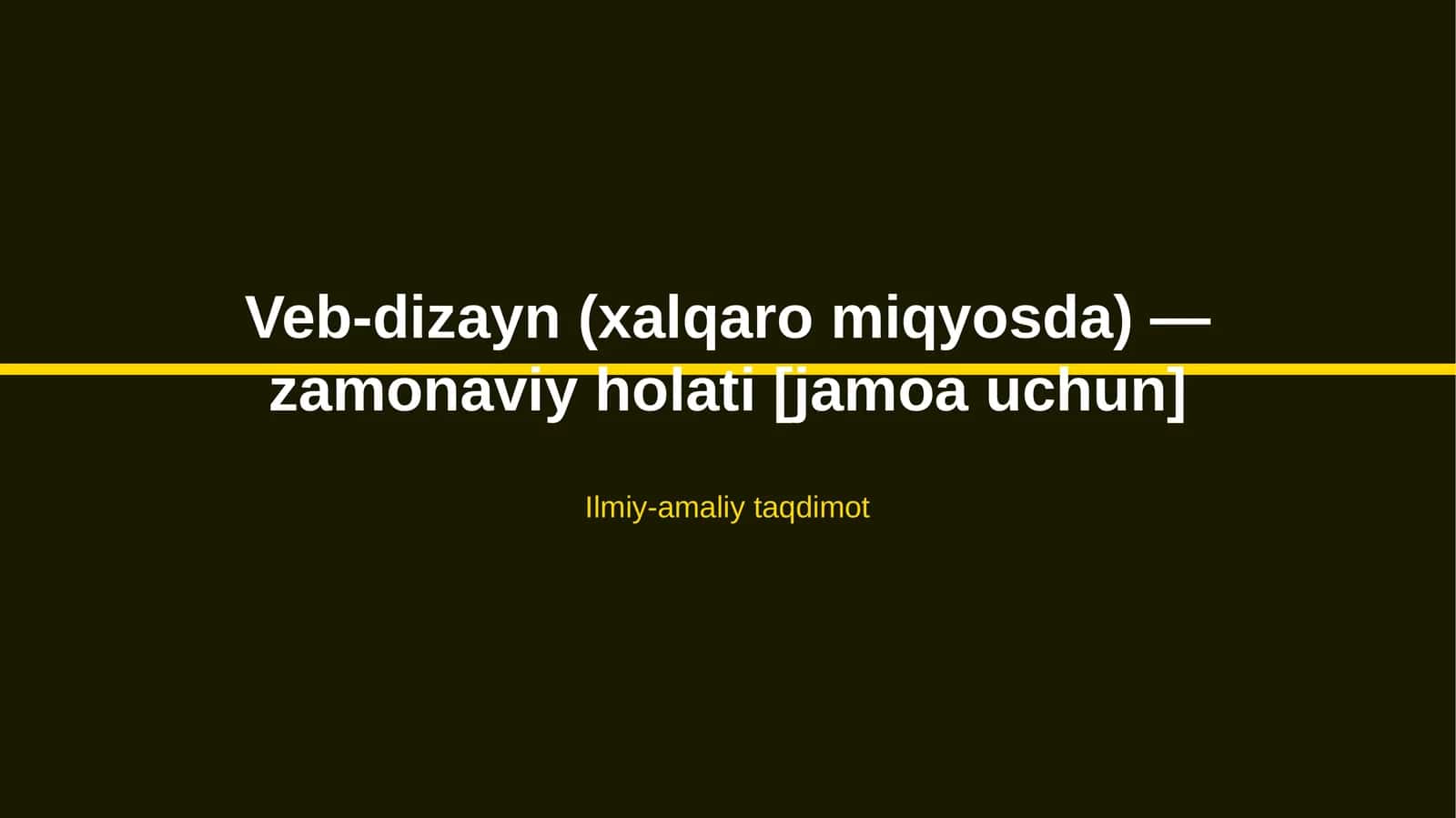 Veb-dizayn (xalqaro miqyosda) — zamonaviy holati [jamoa uchun] 1