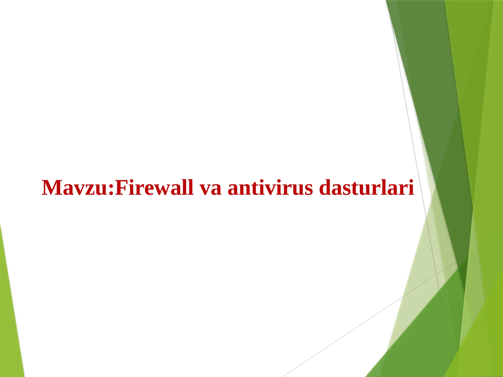 Firewall va antivirus dasturlari 1