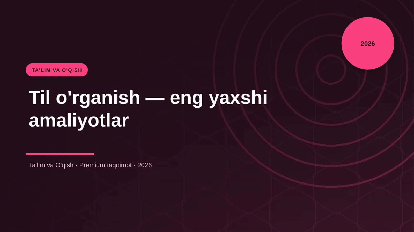 Til o'rganish - eng yaxshi amaliyotlar 1