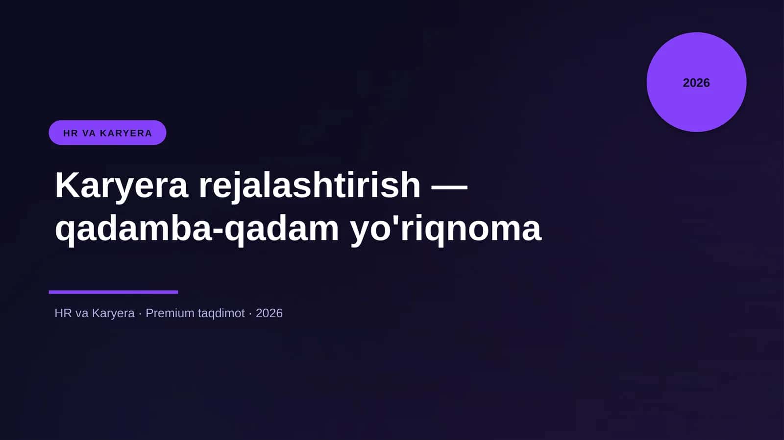 Karyera rejalashtirish — qadamba-qadam yo'riqnoma 1