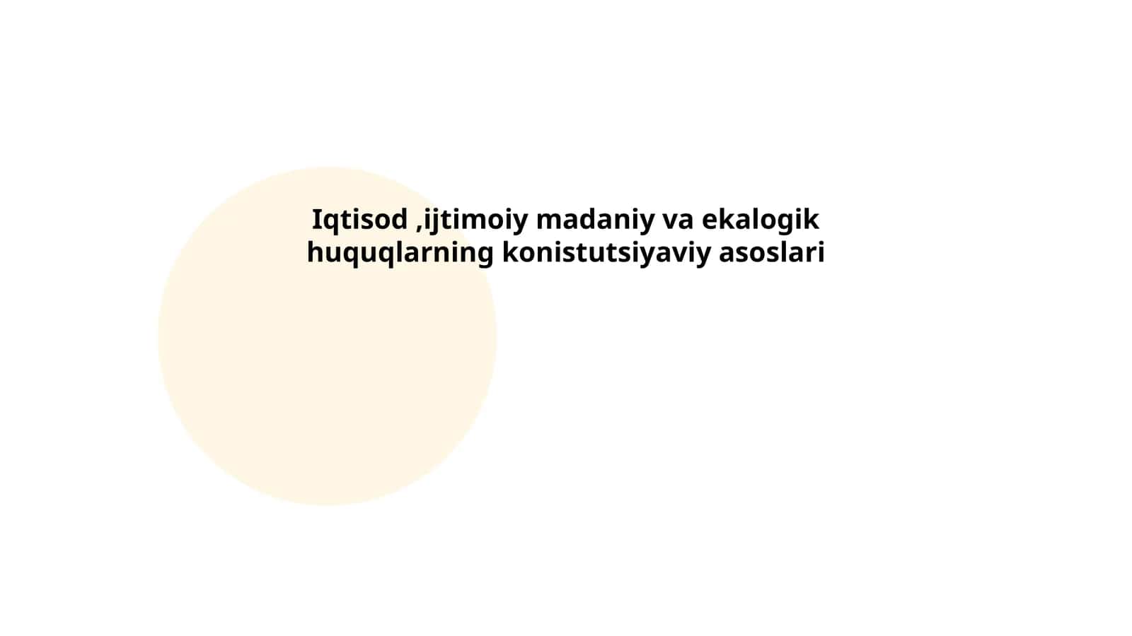 Iqtisod,ijtimoiy madaniy va ekalogik huquqlarning konistutsiyaviy asoslari 1