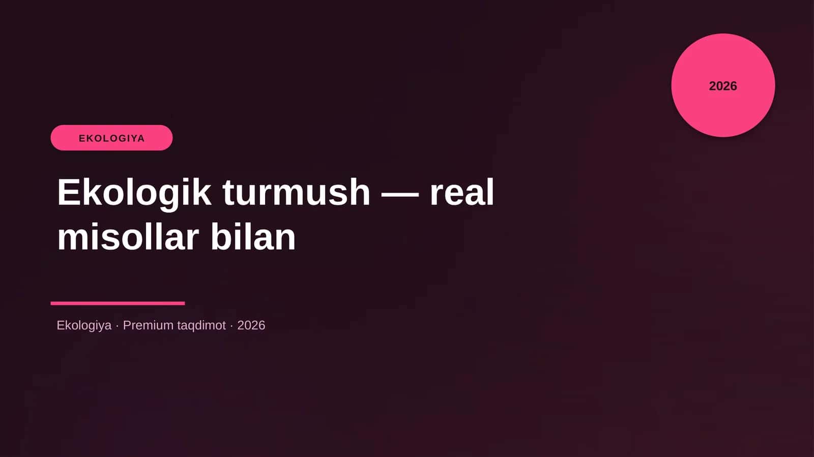 Ekologik turmush — real misollar bilan 1