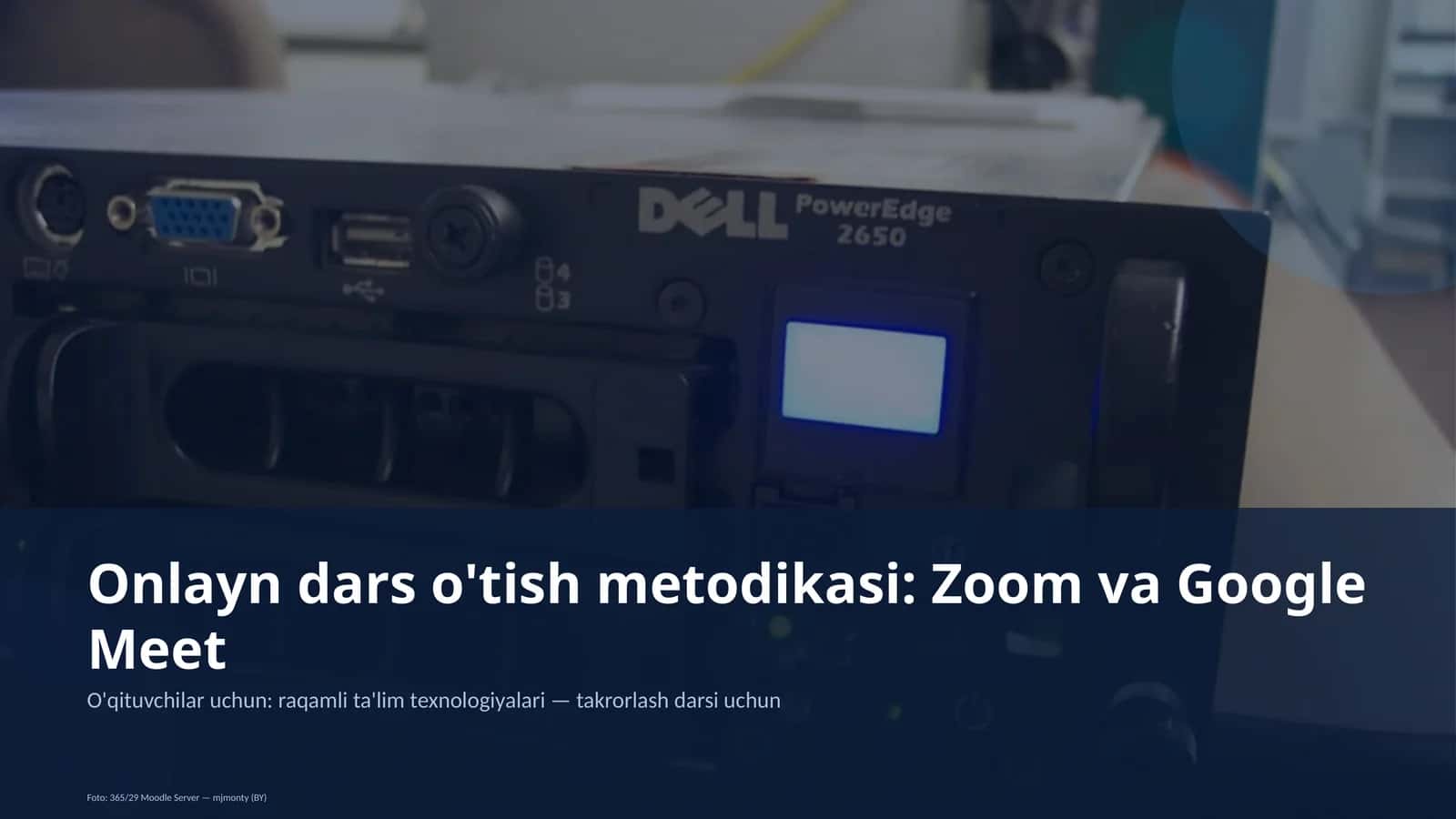 Onlayn dars o'tish metodikasi: Zoom va Google Meet 1