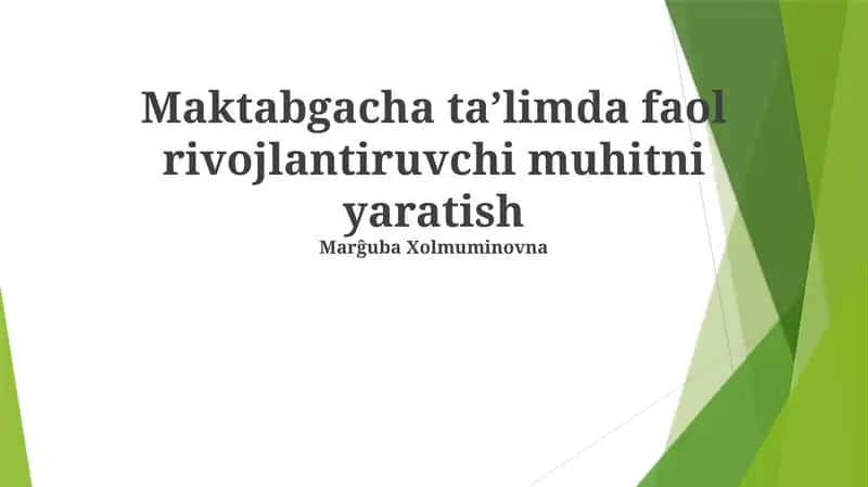 Maktabgacha taʼlimda faol rivojlantiruvchi muhitni yaratish 1