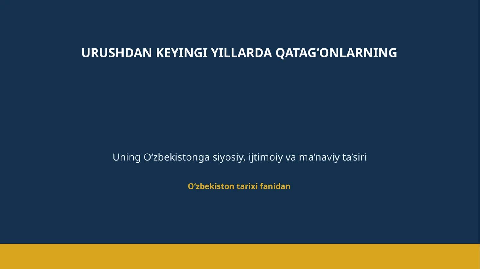 Qatag‘onlarning O‘zbekistongasiy ta’siri (O‘zbekiston tarixi fanidan) 1