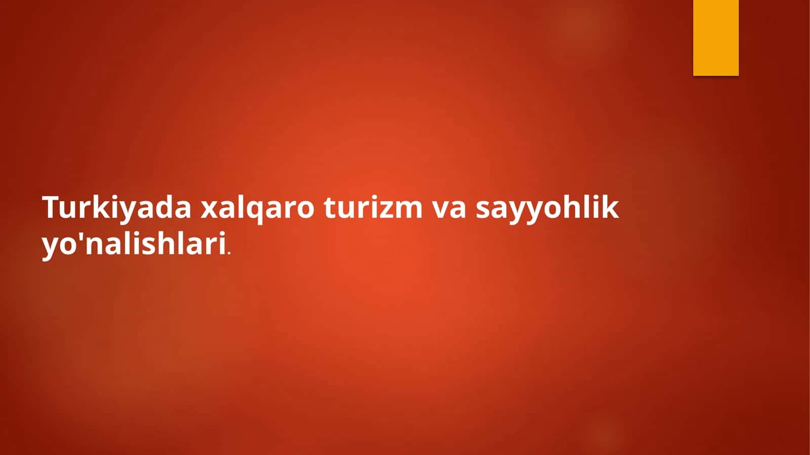 Turkiyada xalqaro turizm va sayyohlik yo'nalishlari. 1