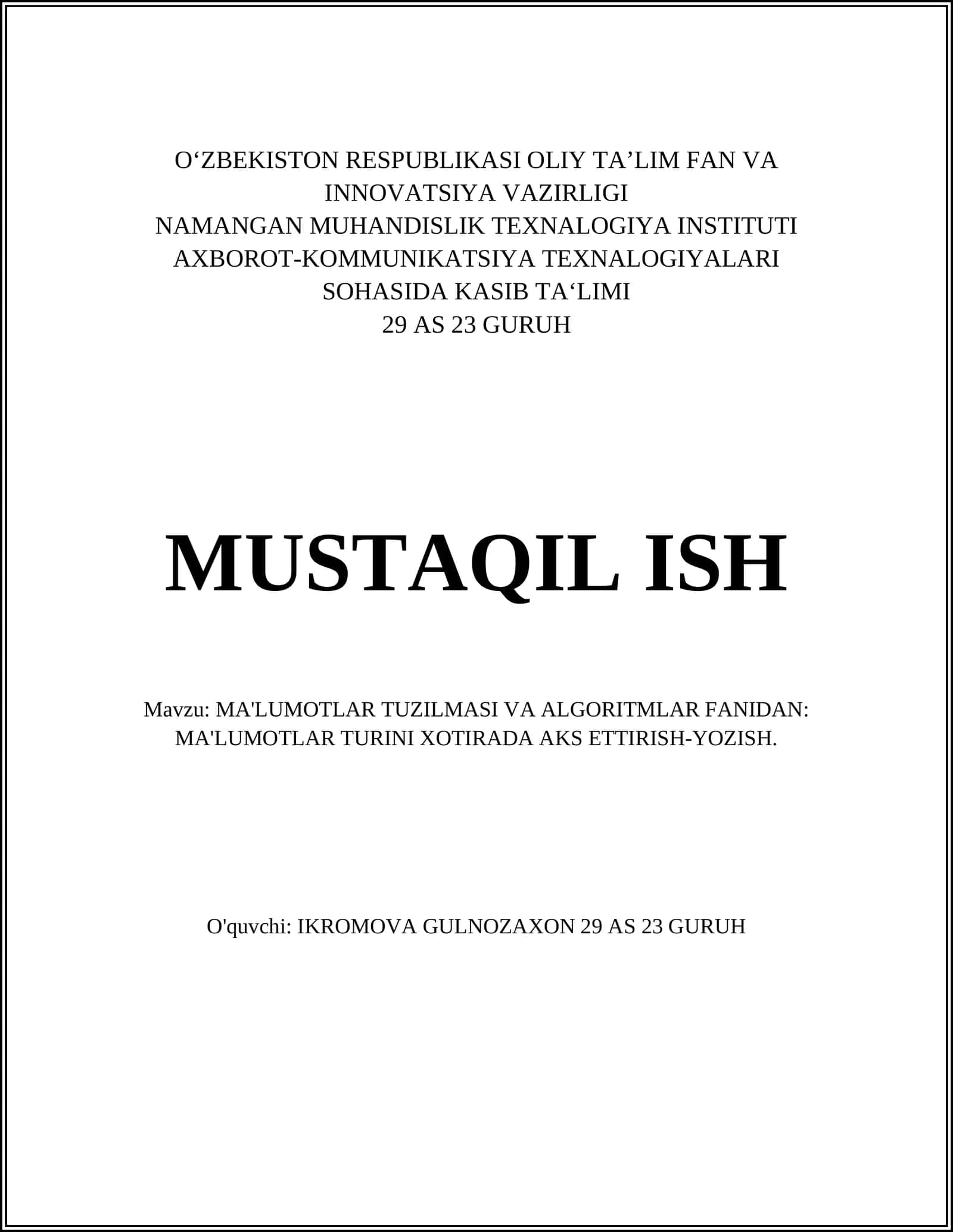 MA'LUMOTLAR TUZILMASI VA ALGORITMLAR FANIDAN: MA'LUMOTLAR TURINI XOTIRADA AKS ETTIRISH-YOZISH 1