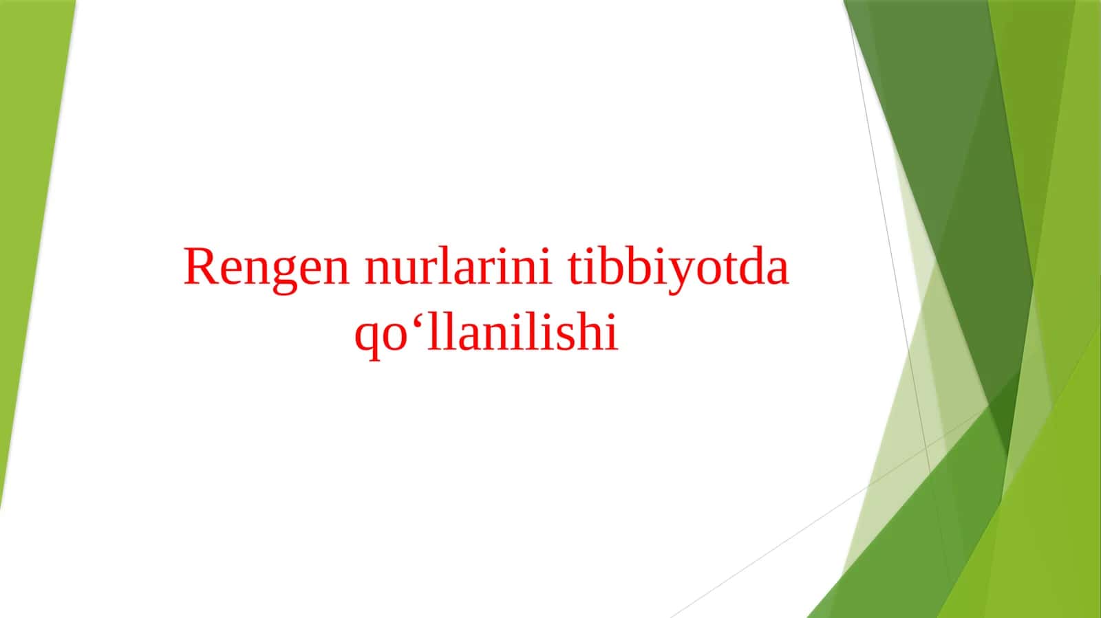 Rengen nurlarini tibbiyotda qoʻllanilishi 1