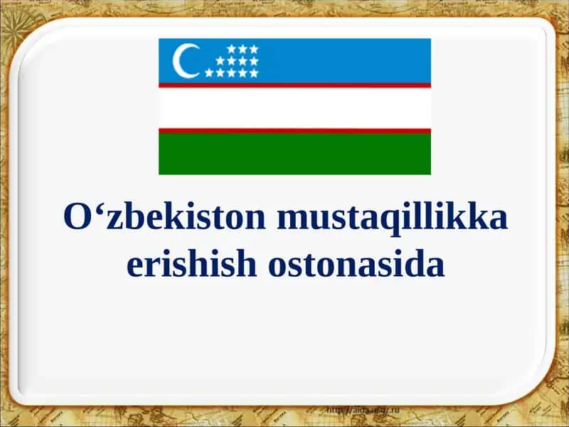 O‘zbekiston Mustaqillikka Erishish Ostonasida 1