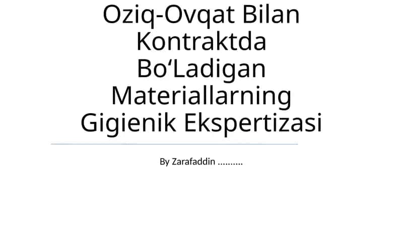 Oziq-Ovqat Bilan Kontraktda BoʻLadigan Materiallarning Gigienik Ekspertizasi 1