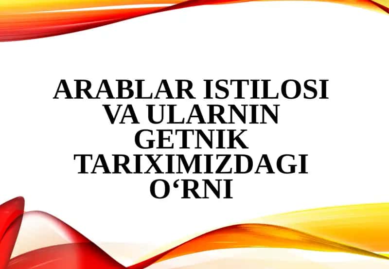 Arablaristilosivaularning etnik tariximizdagio‘rni 1