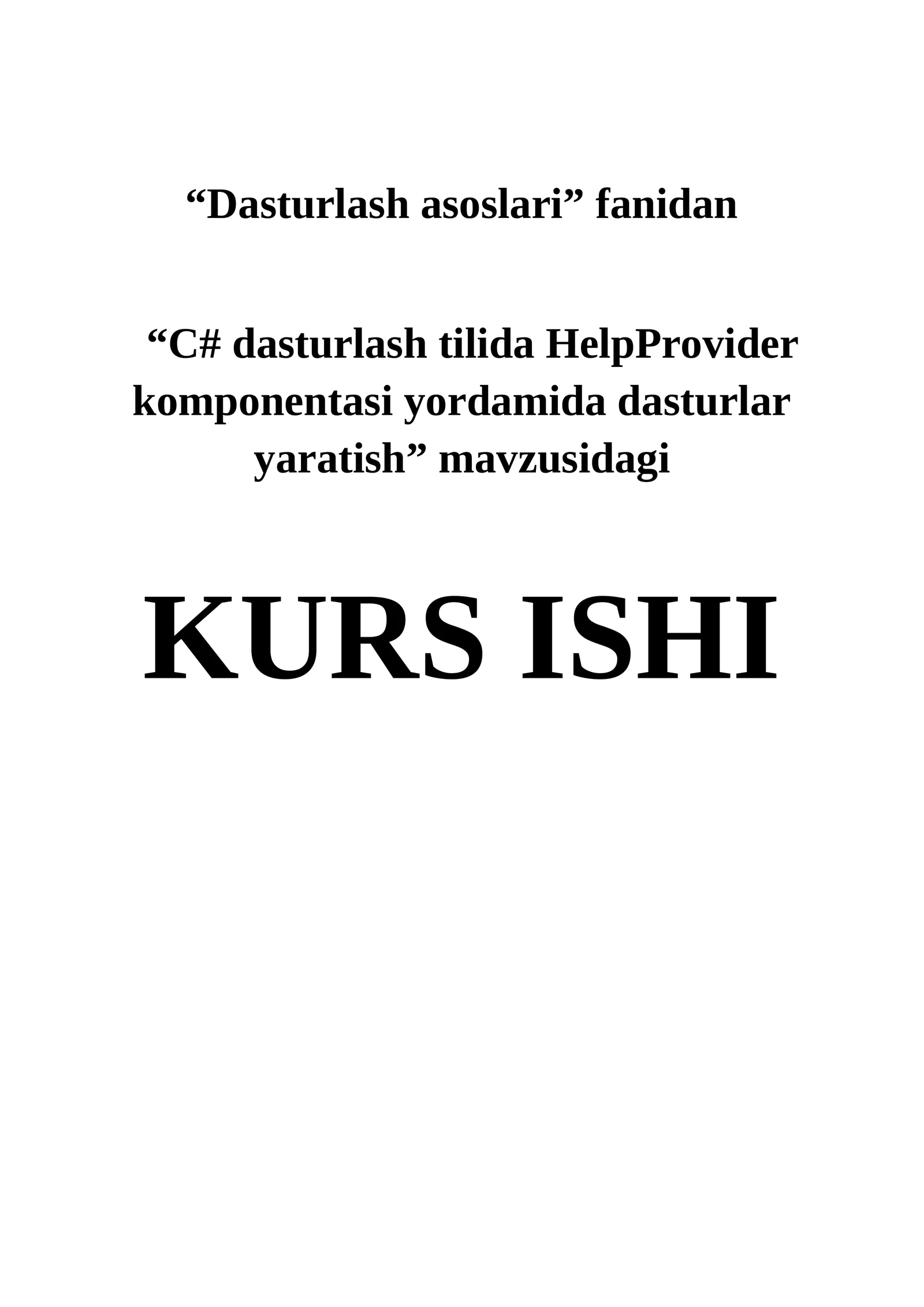 “C# dasturlash tilida HelpProvider komponentasi yordamida dasturlar yaratish” 1